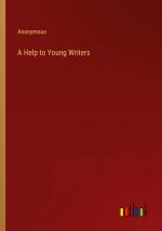 A Help to Young Writers / Anonymous / Taschenbuch / Paperback / Englisch / 2024 / Outlook Verlag / EAN 9783368772383