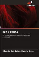 AXÓ A XANGÔ / ESTETICA DELLA GIUSTIZIA NELL'ABBIGLIAMENTO CANDOMBLÉ / Eduardo Hatt Gaisla Vigorito Drigo / Taschenbuch / Paperback / Einband - flex.(Paperback) / Italienisch / 2024 / Edizioni Sapienza