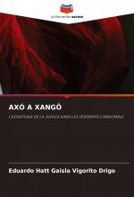 AXÓ A XANGÔ / L'ESTHÉTIQUE DE LA JUSTICE DANS LES VÊTEMENTS CANDOMBLÉ / Eduardo Hatt Gaisla Vigorito Drigo / Taschenbuch / Paperback / Einband - flex.(Paperback) / Französisch / 2024