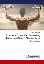 Anabolic Steroids: Rewards, Risks, and Safer Alternatives / Sport Medicine / Aamir Al-Mosawi / Taschenbuch / Einband - flex.(Paperback) / Englisch / 2024 / LAP LAMBERT Academic Publishing