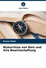 Mykorrhiza von Reis und ihre Bewirtschaftung / Reena Patel / Taschenbuch / 108 S. / Deutsch / 2024 / Verlag Unser Wissen / EAN 9786208404697