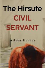 The Hirsute Civil Servant / Aileen Hennes / Taschenbuch / Englisch / 2025 / Vanguard Press / EAN 9781837940899