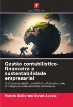 Gestão contabilístico-financeira e sustentabilidade empresarial / O sistema de gestão contabilístico-financeira como estratégia de sustentabilidade empresarial / Martin Guillermo Durán Acosta / Buch