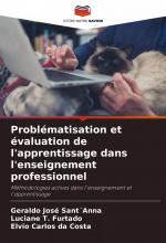 Problématisation et évaluation de l'apprentissage dans l'enseignement professionnel / Méthodologies actives dans l'enseignement et l'apprentissage / Geraldo José Sant´Anna (u. a.) / Taschenbuch / 2025