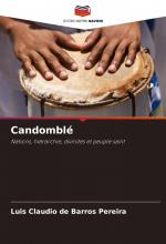 Candomblé / Nations, hiérarchie, divinités et peuple saint / Luis Claudio de Barros Pereira / Taschenbuch / Französisch / 2025 / Editions Notre Savoir / EAN 9786208626198