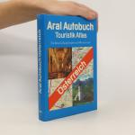 Aral Autobuch. Touristik Atlas. Österreich