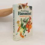 Das große Buch der Hausmittel