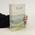 Wilhelm Hauff: Hauff Werke. Zeit der Rom