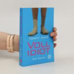 Tommy Jaud: Vollidiot: Der Roman