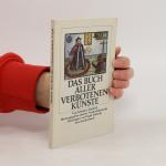 Das Buch aller verbotenen Künste.