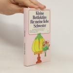 kolektiv: Kleine Bettlektüre für meine