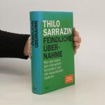 Thilo Sarrazin: Feindliche Übernahme : w