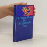 Hermann Hesse: Der Steppenwolf: Roman