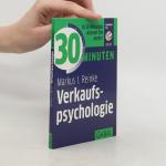 Markus I. Reinke: 30 Minuten Verkaufspsy