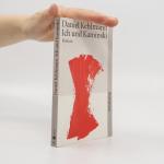 Daniel Kehlmann: Ich und Kaminski