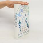 Nora Bossong: Schutzzone: Roman