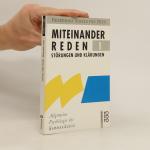 Miteinander reden 1. Störungen und Klärungen. Allgemeine Psychologie der Kommunikation