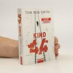 Tom Rob Smith: Kind 44: Thriller