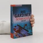 Meg Gardiner: Schmerzlos