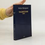 Victor Klemperer: Tagebücher 1933-1945