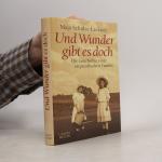 Maja Schulze-Lackner: Und Wunder gibt es