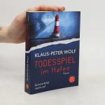 Peter Klaus Wolf: Todesspiel im Hafen