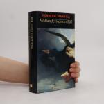 Henning Mankell: Wallanders erster Fall: