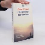 Bodo Schäfer: Die Gesetze der Gewinner: 