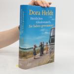 Dora Heldt: Herzlichen Glückwunsch, Sie 