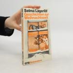 Selma Lagerlöf: Geschichten zur Weihnach Selma Lagerlöf: Geschichten zur Weihnach
