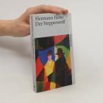 Hermann Hesse: Der Steppenwolf
