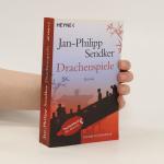 Jan-Philipp Sendker: Drachenspiele