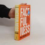 Factfulness : ten reasons we're wrong about the world - and why things are better than you think