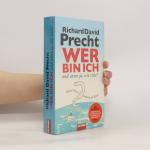 Richard David Precht: Wer bin ich - und 