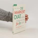 Dieter Markert: Die Markert-Diät