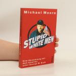 Michael Moore: Stupid white men