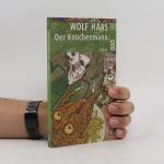 Wolf Haas: Der Knochenmann