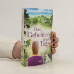 Annette Dutton: Das Geheimnis jenes Tage