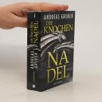 Andreas Gruber: Die Knochen Nadel