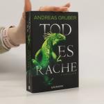 Andreas Gruber: Todesrache : Thriller