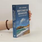 Jean-Luc Bannalec: Bretonische Brandung