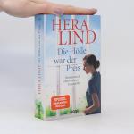 Hera Lind: Die Hölle war der Preis