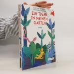 Arno: Ein Tiger in meinem Garten