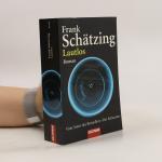 Frank Schätzing: Lautlos: Roman