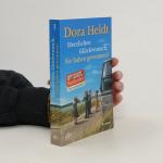Dora Heldt: Herzlichen Glückwunsch, Sie 