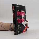 Hans Pfeiffer: Die Spuren der Toten