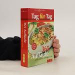 Tag für Tag. 365 Aufläufe und andere Ofengerichte