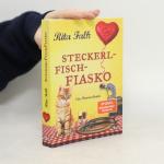 Rita Falk: Steckerlfischfiasko: Ein Prov