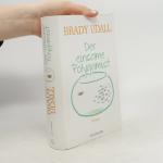 Brady Udall: Der einsame Polygamist Brady Udall: Der einsame Polygamist