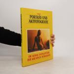 Porträt- und Aktfotografie. Die Kodak Enzyklopadie Der Kreativen Fotografie.